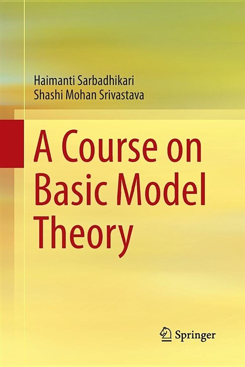 A Course on Basic Model Theory (Paperback)