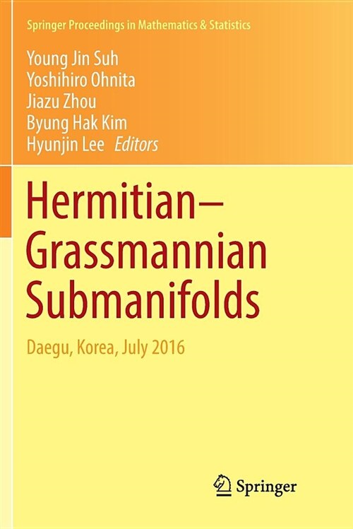 Hermitian-Grassmannian Submanifolds: Daegu, Korea, July 2016 (Paperback)