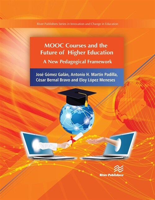 Mooc Courses and the Future of Higher Education: A New Pedagogical Framework (Hardcover)