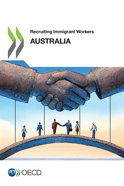 Recruiting Immigrant Workers: Australia 2018 (Paperback)