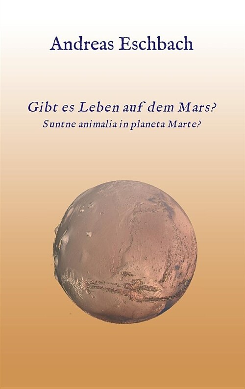 Gibt Es Leben Auf Dem Mars? (Hardcover)