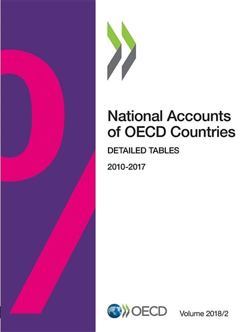 National Accounts of OECD Countries, Volume 2018 Issue 2: Detailed Tables (Paperback)