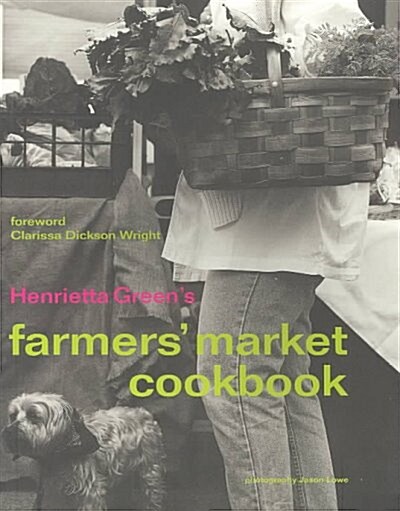 Henrietta Greens Farmers Market Cookbook (Paperback)
