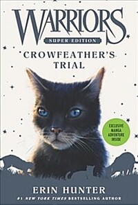 Warriors Super Edition: Crowfeather's Trial (Paperback)