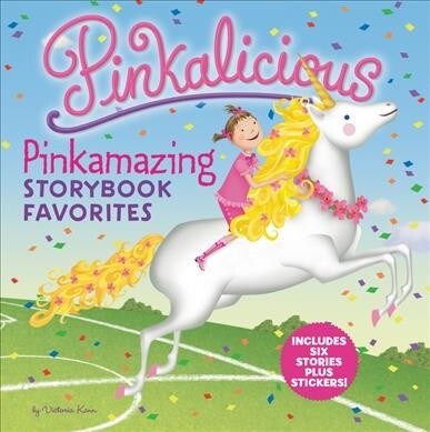 [중고] Pinkalicious: Pinkamazing Storybook Favorites [With Stickers] (Hardcover)