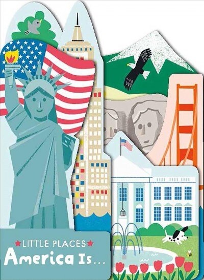 Little Places: America Is... (Board Books)