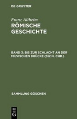 Bis zur Schlacht an der Milvischen Br?ke (312 n. Chr.) (Hardcover, Reprint 2019)