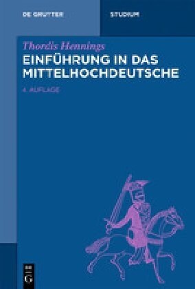 Einf?rung in Das Mittelhochdeutsche (Paperback, 4, 4., Vollig Neu)