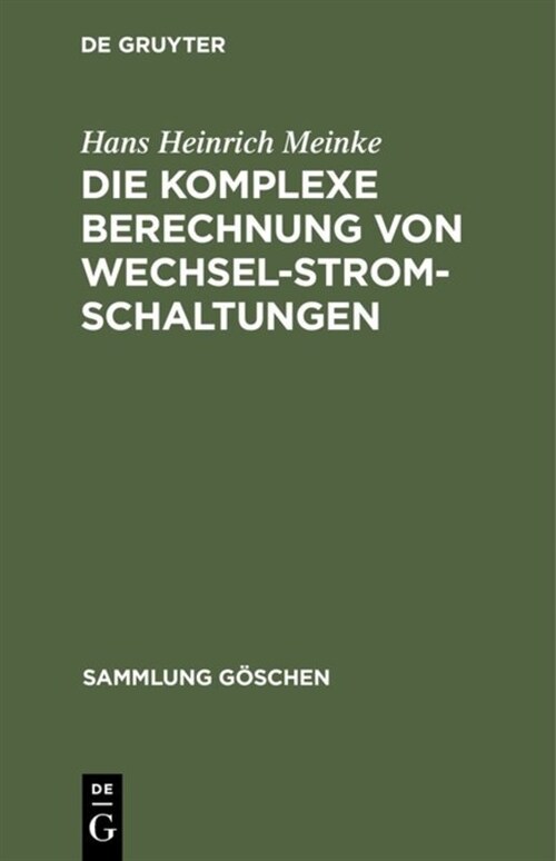 Die Komplexe Berechnung Von Wechselstromschaltungen (Hardcover)