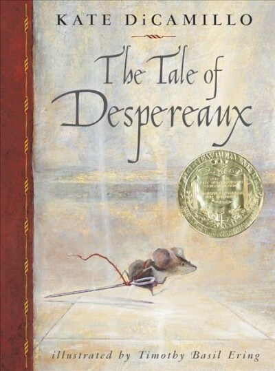[중고] The Tale of Despereaux: Being the Story of a Mouse, a Princess, Some Soup and a Spool of Thread (Paperback)