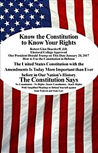 Know the Constitution to Know Your Rights (Paperback)