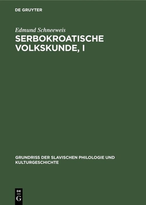 Serbokroatische Volkskunde, I (Hardcover, 2, 2. Aufl.)