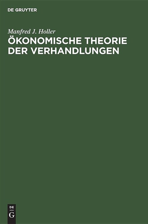 ?onomische Theorie der Verhandlungen (Hardcover, 3, 3., Vollig Uber)