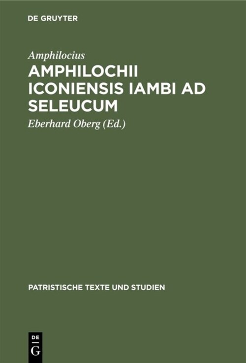 Amphilochii Iconiensis Iambi Ad Seleucum (Hardcover)