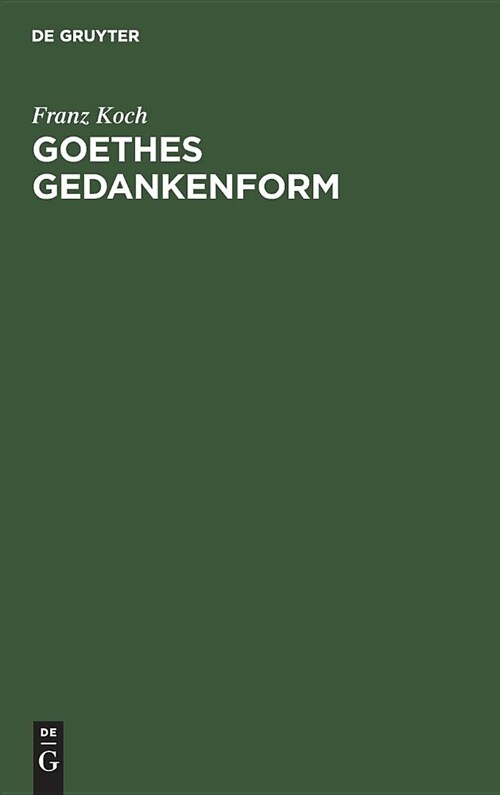 Goethes Gedankenform (Hardcover)