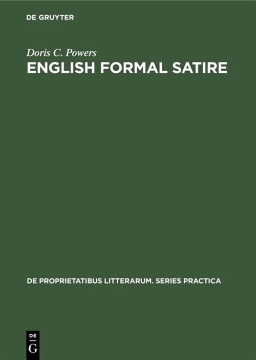 English Formal Satire: Elizabethan to Augustan (Hardcover, Reprint 2019)