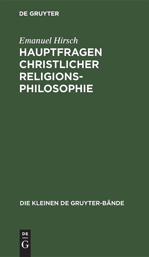 Hauptfragen Christlicher Religionsphilosophie (Hardcover)