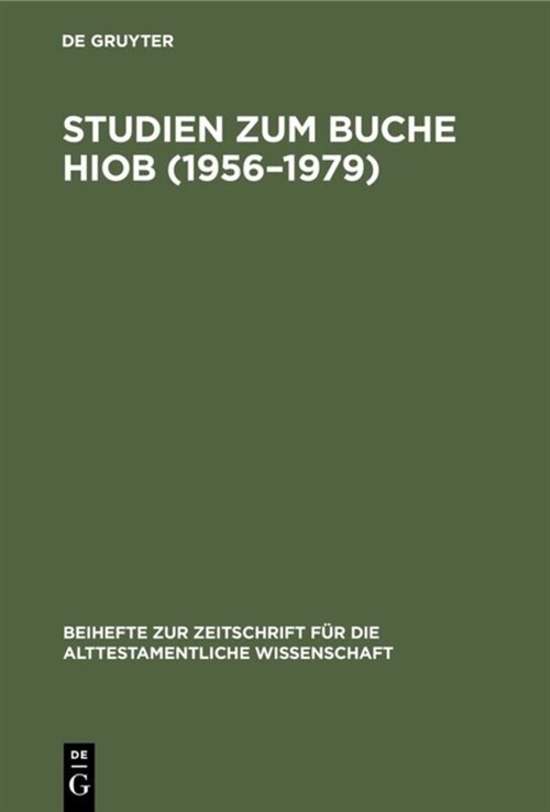 Studien zum Buche Hiob (1956-1979) (Hardcover, 2, 2. Erw. U. Bear)