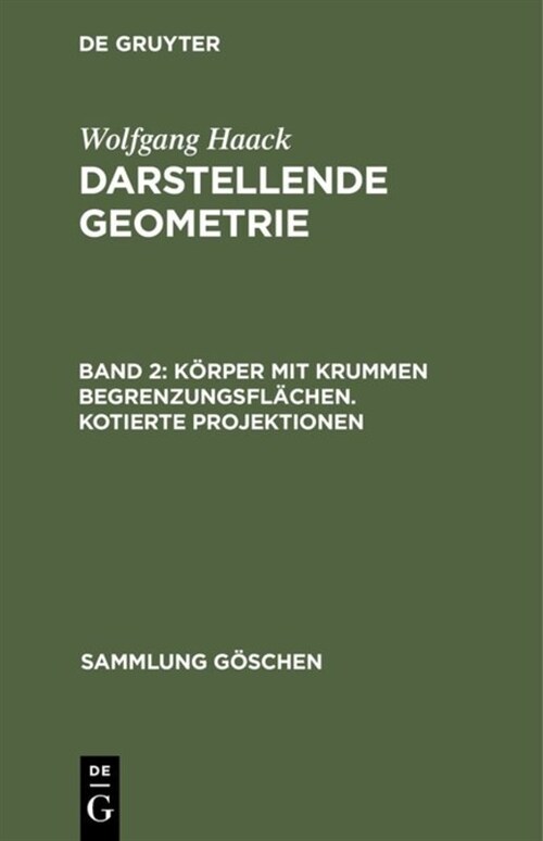 K?per mit krummen Begrenzungsfl?hen. Kotierte Projektionen (Hardcover, 2, 2., Durchges. U)