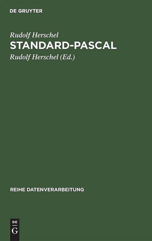 Standard-Pascal: Systematische Darstellung F? Den Anwender Nach Din 66256 (Hardcover, 8, 8., Auflage. Re)