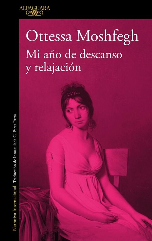 Mi A? de Descanso Y Relajaci? / My Year of Rest and Relaxation (Paperback)