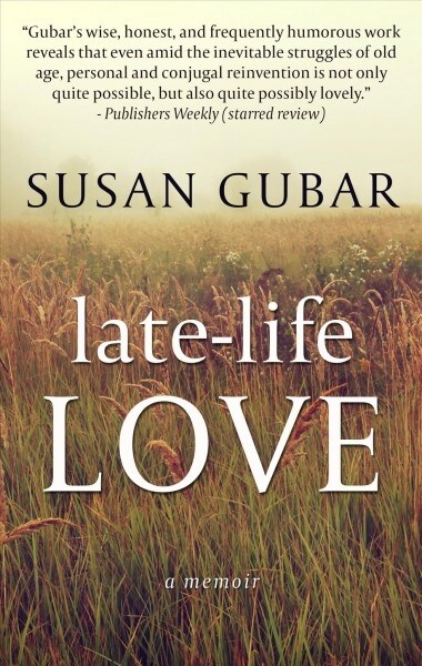 Late-Life Love: A Memoir (Library Binding)