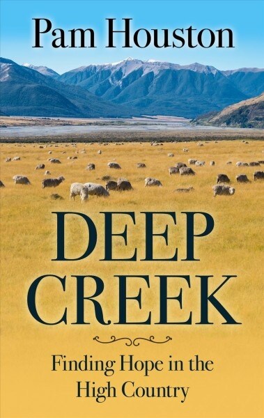 Deep Creek: Finding Hope in the High Country (Library Binding)