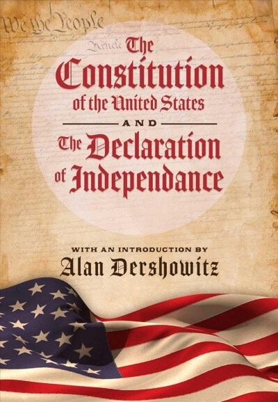 The Constitution of the United States and the Declaration of Independence (Hardcover, Revised)
