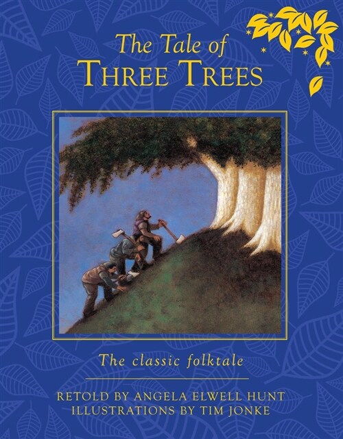 The Tale of Three Trees : The classic folktale (Hardcover, New ed)