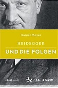 Heidegger Und Die Folgen (Paperback, 1. Aufl. 2022)