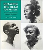 Drawing the Head for Artists: Techniques for Mastering Expressive Portraiture (Paperback)