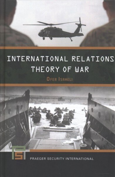 International Relations Theory of War (Hardcover)