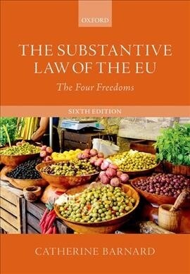 The Substantive Law of the EU : The Four Freedoms (Paperback, 6 Revised edition)