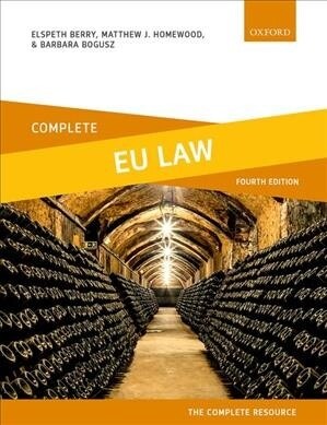 Complete EU Law : Text, Cases, and Materials (Paperback)