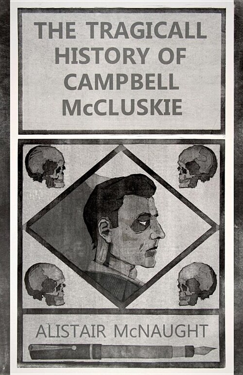 The Tragicall History of Campbell McCluskie (Paperback)