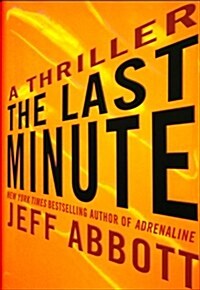 The Last Minute (Hardcover, 1st)