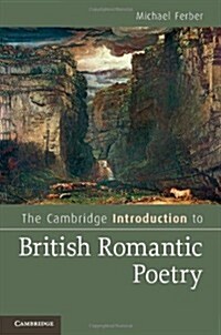 The Cambridge Introduction to British Romantic Poetry (Hardcover)