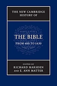 The New Cambridge History of the Bible: Volume 2, From 600 to 1450 (Hardcover)