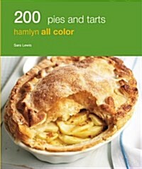 200 Pies & Tarts : Hamlyn All Color Cookboo (Paperback)