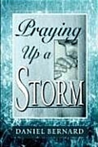 Praying Up a Storm (Paperback)
