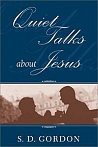 Quiet Talks about Jesus (Paperback)