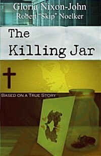 The Killing Jar - Based on a True Story (Paperback)