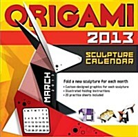 Origami Sculpture Calendar 2013 (Paperback)
