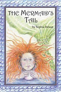 The Mermaids Tail (Paperback)