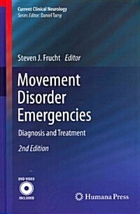 Movement Disorder Emergencies: Diagnosis and Treatment (Hardcover, 2, 2013)