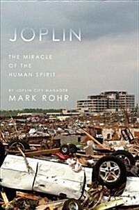 Joplin: The Miracle of the Human Spirit (Paperback)