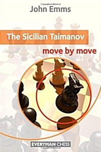 The Sicilian Taimanov: Move by Move (Paperback)
