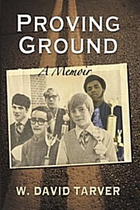 Proving Ground: A Memoir (Paperback)