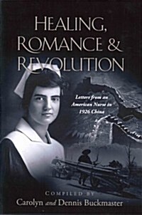 Healing, Romance and Revolution (Paperback)