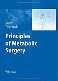 Principles of Metabolic Surgery (Hardcover, 2012)